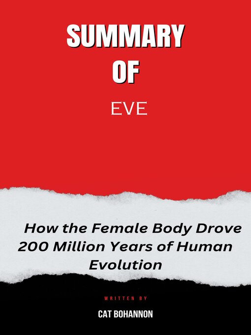 Cover image for Summary  of   EVE  How the Female Body Drove 200 Million Years of Human Evolution  by Cat Bohannon